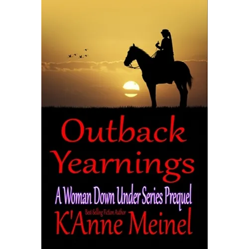 Outback Yearnings: A Woman Down Under Series Prequel - Paperback