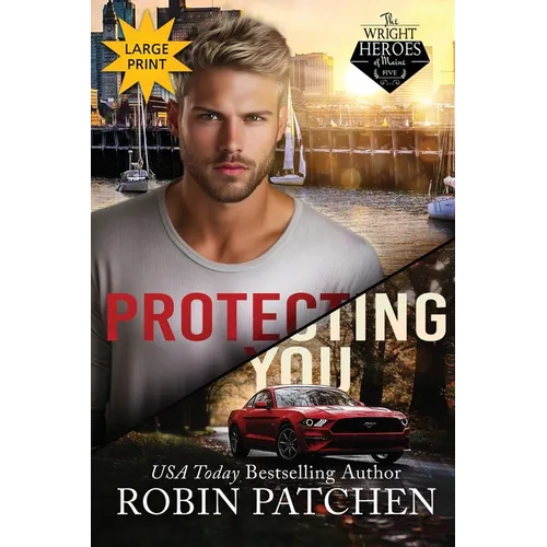 Protecting You: Schemes and Lies in Shadow Cove (Large Print Edition) - Paperback
