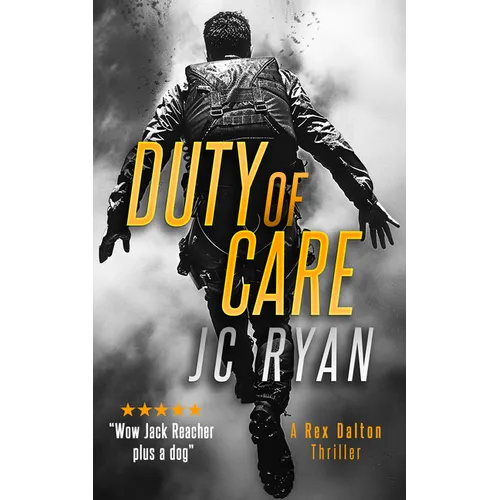 Duty of Care: A Rex Dalton Thriller - Paperback