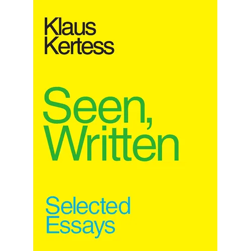 Seen, Written: Selected Essays - Paperback