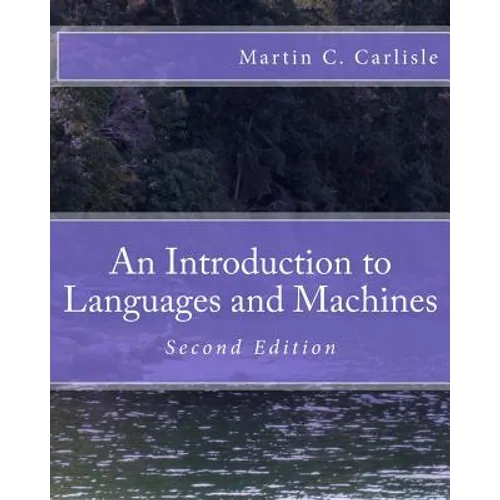 An Introduction to Languages and Machines - Paperback