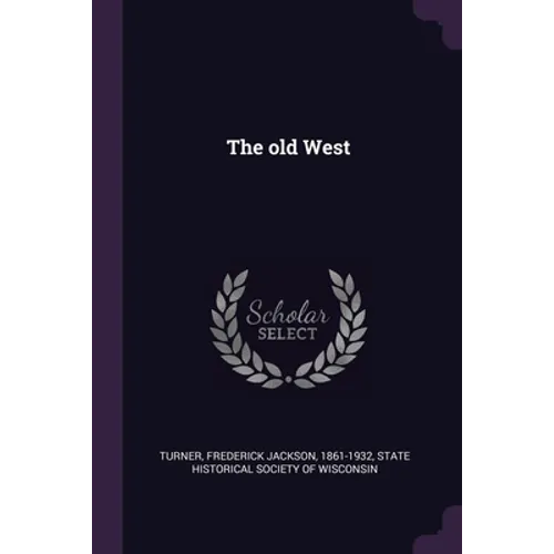 The old West - Paperback