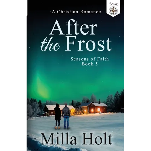 After the Frost: A Christian Romance - Paperback
