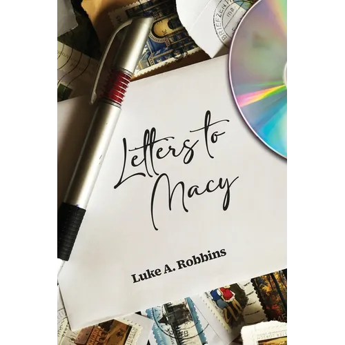 Letters to Macy: (It's Not What You Think) - Paperback