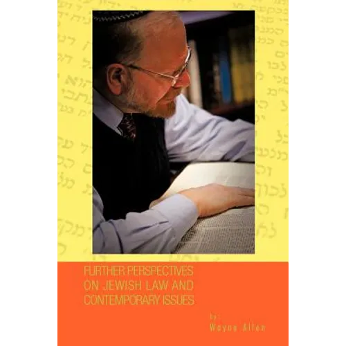 Further Perspectives on Jewish Law and Contemporary Issues - Paperback