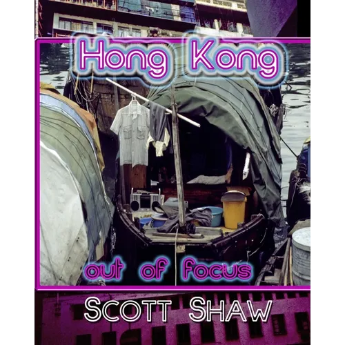 Hong Kong Out of Focus - Paperback