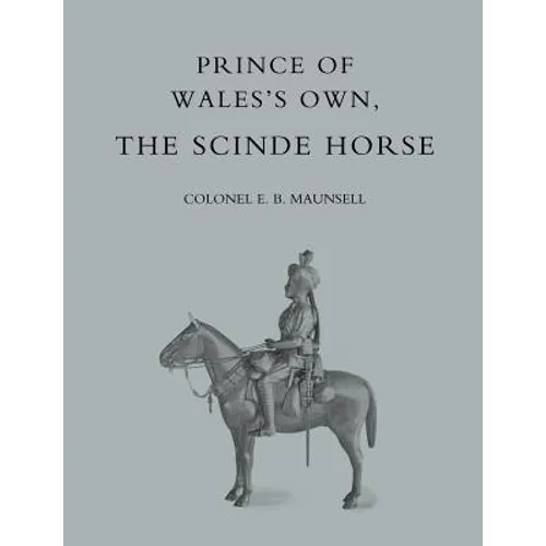 Prince of Walesos Own, the Scinde Horse - Paperback