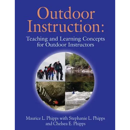 Outdoor Instruction: Teaching and Learning Concepts for Outdoor Instructors - Paperback