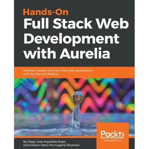 Hands-On Full Stack Web Development with Aurelia - Paperback
