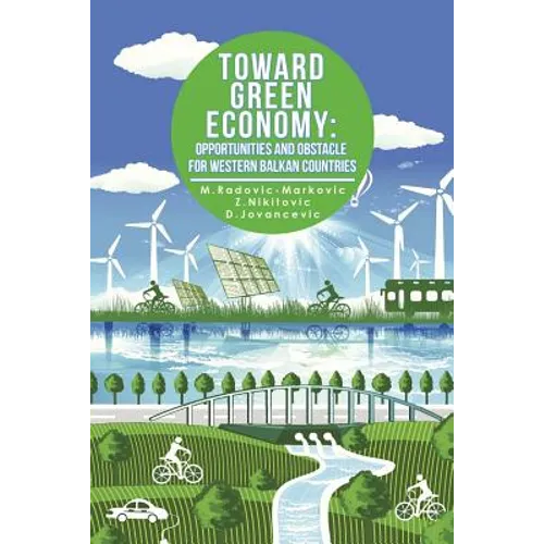 Toward Green Economy: Opportunities and Obstacles for Western Balkan Countries