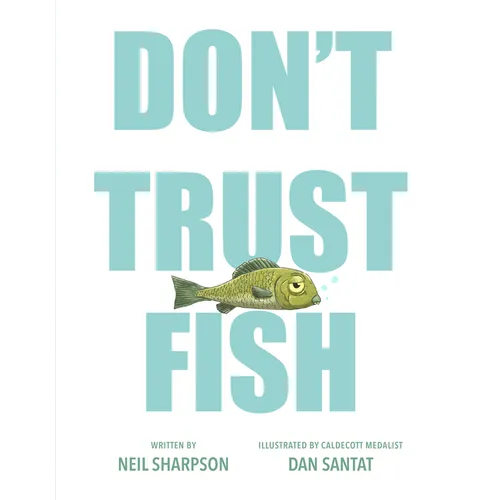 Don't Trust Fish