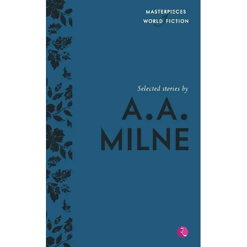 Selected Stories by A.A. Milne (Masterpieces of World Fiction) - Paperback