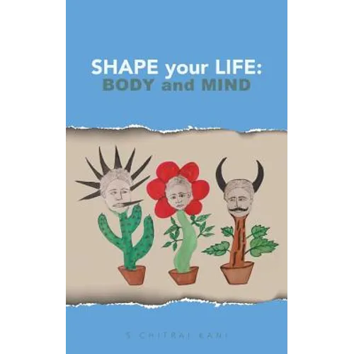 Shape your Life: Body and Mind - Paperback
