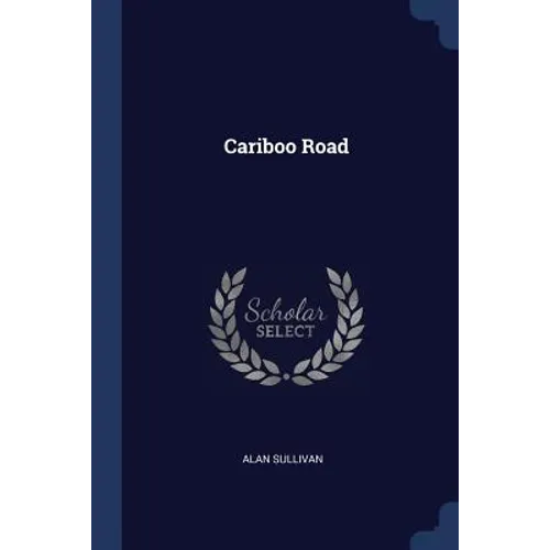 Cariboo Road - Paperback
