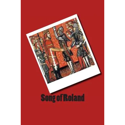Song of Roland: Chanson de Roland - Paperback