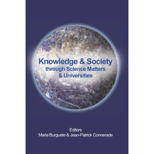Knowledge & Society Through Science Matters & Universities - Paperback