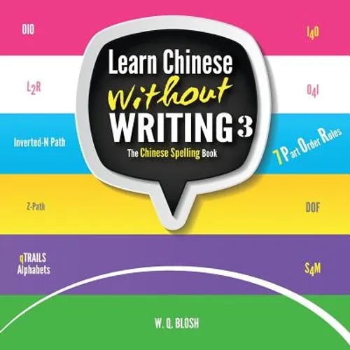 Learn Chinese Without Writing 3: The Chinese Spelling Book - Paperback