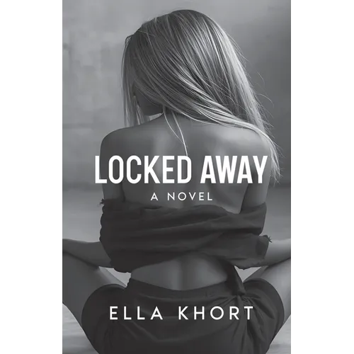 Locked Away A Novel - Paperback
