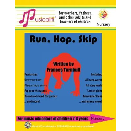 Musicaliti Nursery: Run, Hop, Skip: Musicaliti Nursery Series - Paperback