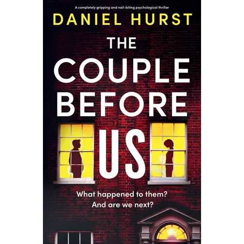 The Couple Before Us: A completely gripping and nail-biting psychological thriller - Paperback