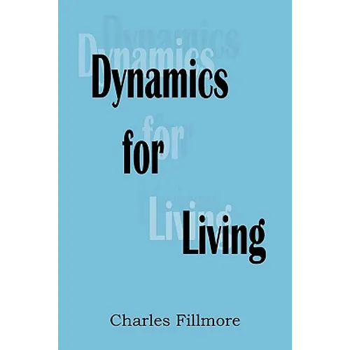 Dynamics for Living - Paperback