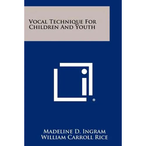Vocal Technique For Children And Youth - Paperback