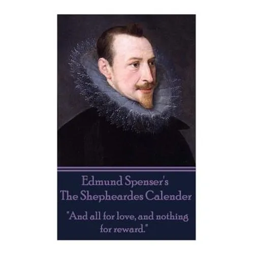 Edmund Spenser - The Shepheardes Calender: 