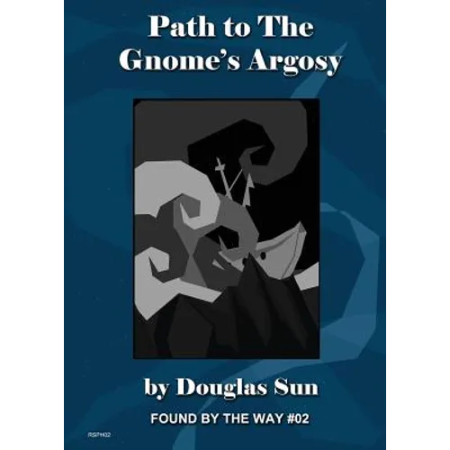 Path to the Gnome's Argosy: Found by the Way #02 - Paperback