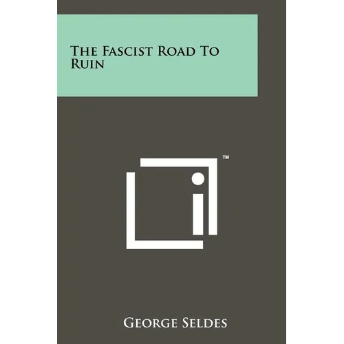 The Fascist Road To Ruin - Paperback