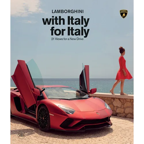 Lamborghini with Italy for Italy: 21 Views for a New Drive - Hardcover