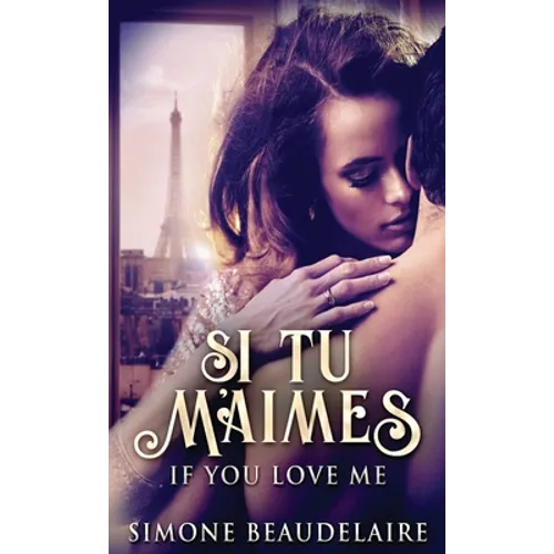 Si Tu M'Aimes - Hardcover