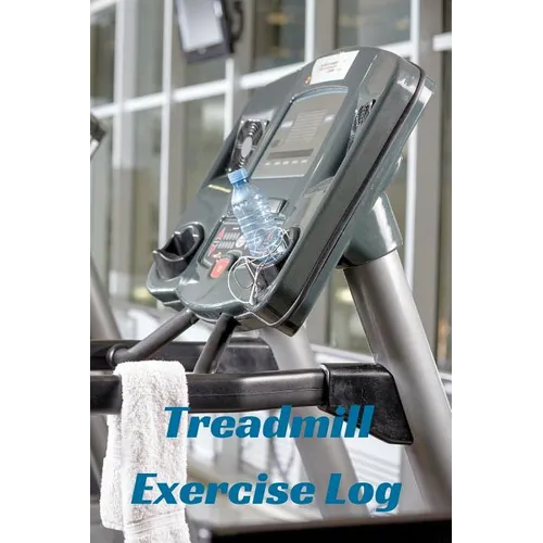 Treadmill Exercise Log - Paperback