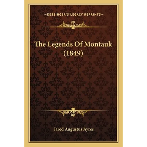 The Legends Of Montauk (1849)