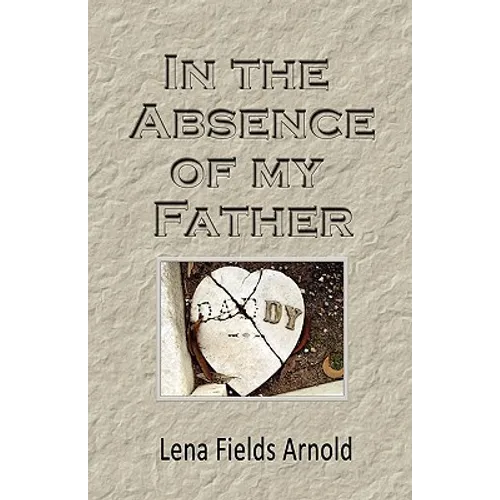 In the Absence of My Father - Paperback