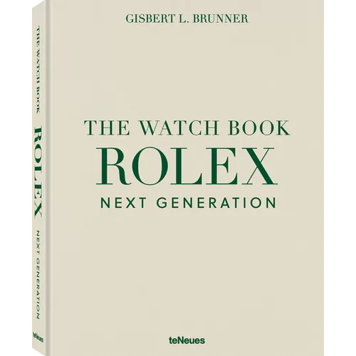 The Watch Book Rolex Next Generation: Next Generation