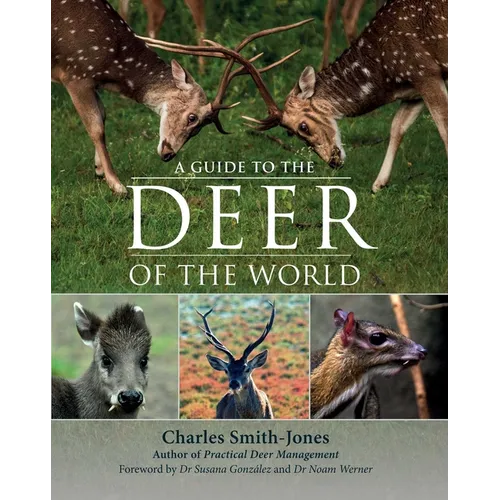 Guide to the Deer of the World - Hardcover