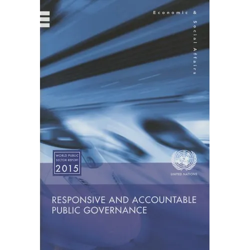 World Public Sector Report: 2013: Responsive and Accountable Governance for the Post-2015 Development Agenda - Paperback