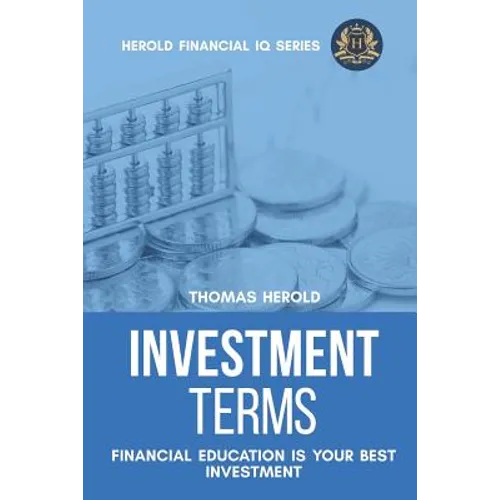 Investment Terms - Financial Education Is Your Best Investment - Paperback
