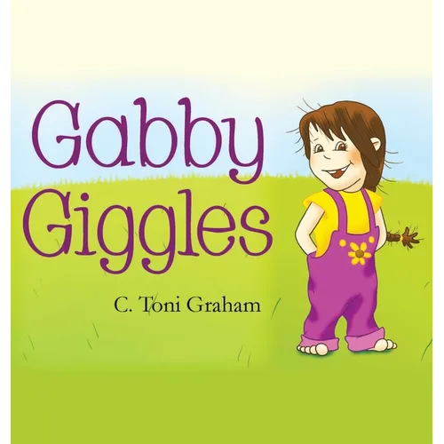 Gabby Giggles - Hardcover