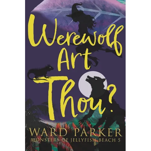 Werewolf Art Thou?: A paranormal mystery adventure - Paperback