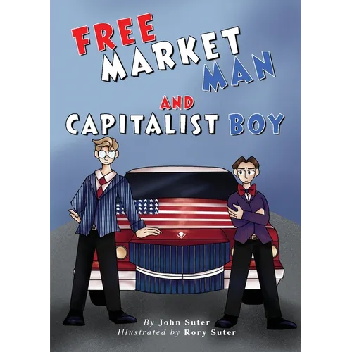 Free Market Man and Capitalist Boy - Paperback