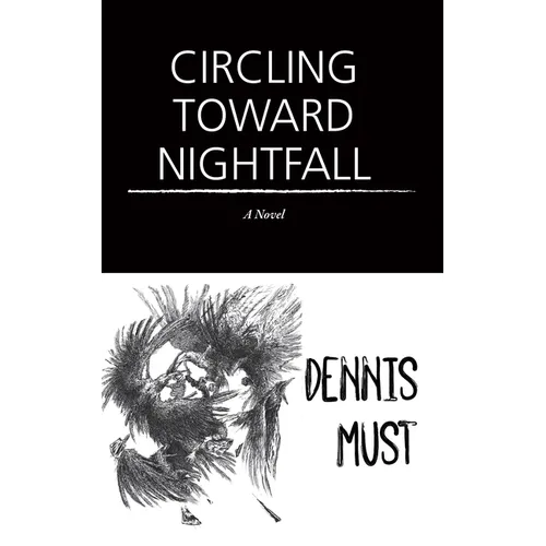 Circling Toward Nightfall - Paperback