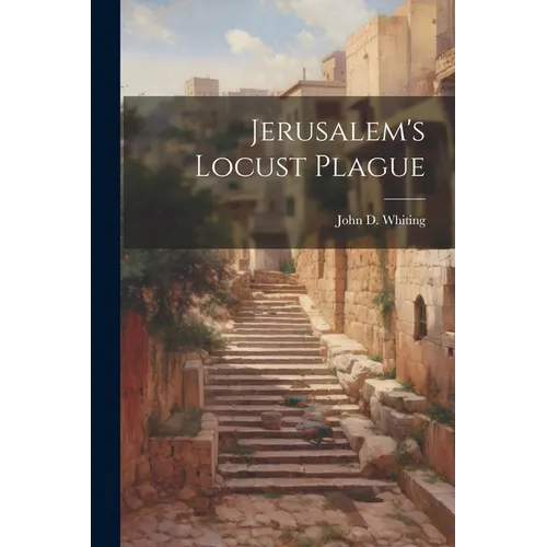 Jerusalem's Locust Plague - Paperback