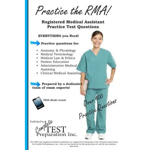 Practice the RMA! Registered Medical Assistant Practice Test Questions - Paperback