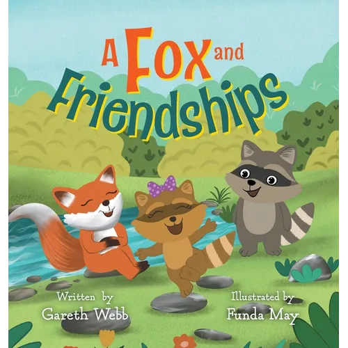A Fox and Friendships - Hardcover