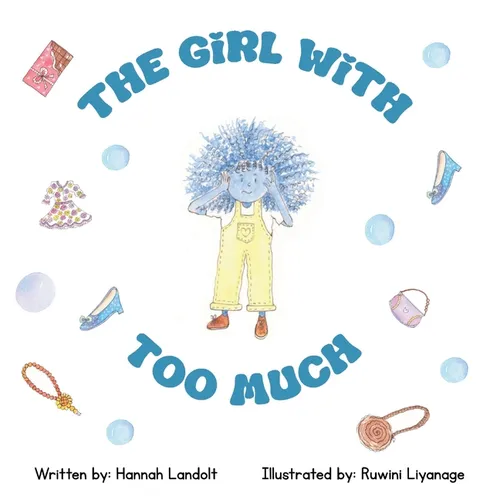 The Girl With Too Much - Hardcover