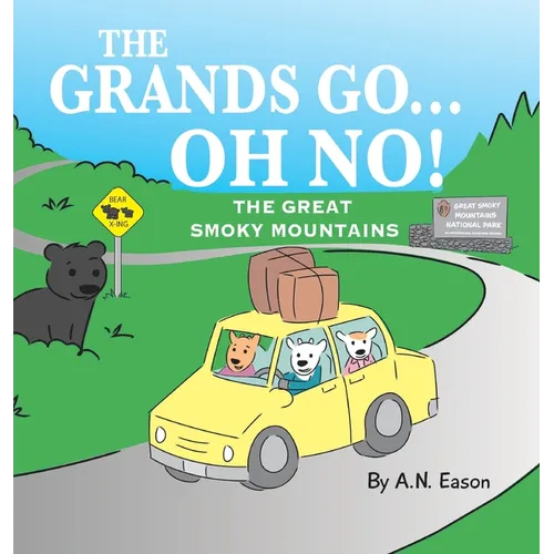 The Grands Go - Oh No!: The Great Smoky Mountains - Hardcover