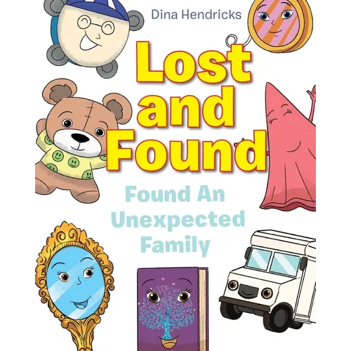 Lost and Found: Found An Unexpected Family - Paperback
