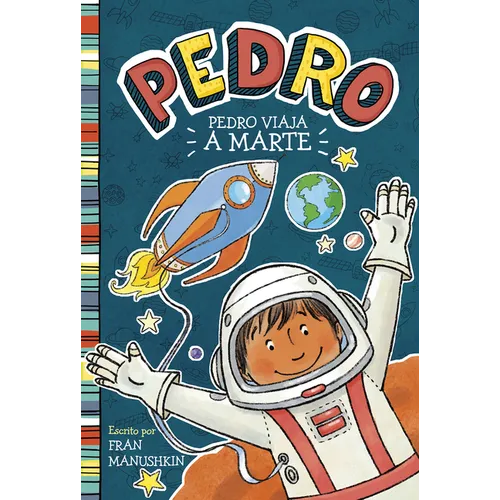 Pedro Viaja a Marte (Pedro Goes to Mars) - Paperback