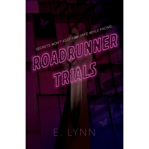 Roadrunner Trials - Paperback